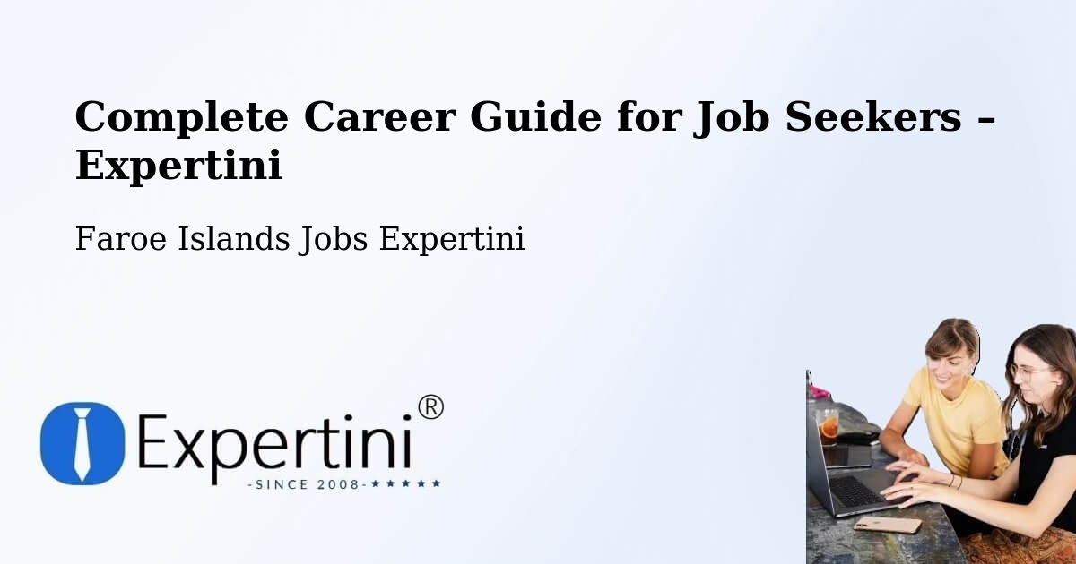 Career Guide for Job Seekers – Toftir - Toftir, Faroe Islands Jobs Expertini