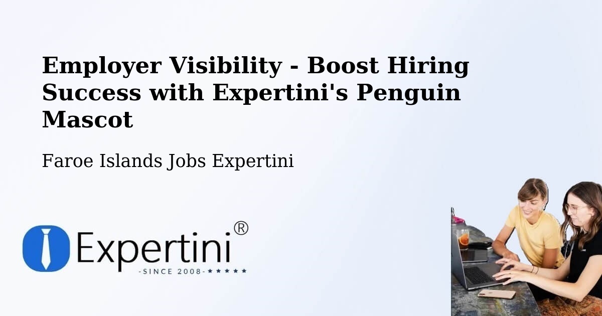 CV and Resume Visibility Optimization – Toftir - Faroe Islands Jobs Expertini